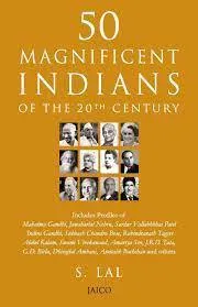 50 MAGNIFICENT INDIANS OF THE 20TH CENTURY