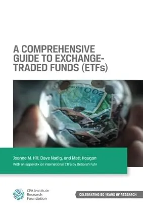 A comprehensive guide to exchange-traded funds (etfs) [rare books]