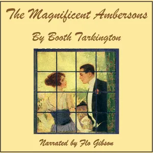 Magnificent Ambersons, The